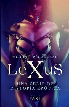 portada LeXuS - una serie de distopía erótica