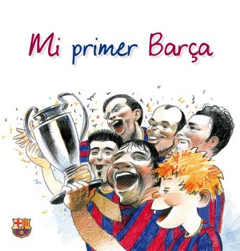 Mi primer Barça (LUNWERG-MI PRIMER) (in Spanish)