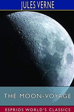 portada The Moon-Voyage (Esprios Classics) (en Inglés)