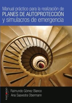 portada Manual Práctico Para La Realización De Planes De Autoprotección Y Simulacros De (spanish Edition) (in Spanish)