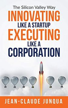 portada Innovating Like a Startup Executing Like a Corporation: Solving the Problems That Matter Most in a Data and Ai-Powered World (en Inglés)