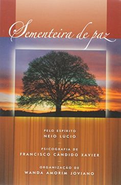 portada Sementeira de Paz (Segundo livro da trilogia de Neio Lúcio)