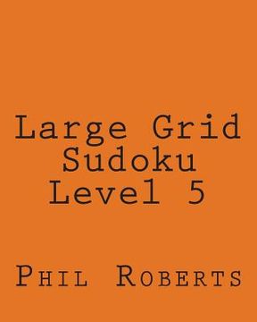 portada Large Grid Sudoku Level 5: Medium to Moderate Sudoku Puzzles (in English)