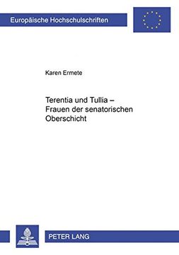 portada Terentia und Tullia - Frauen der Senatorischen Oberschicht: 951 (Europäische Hochschulschriften (in German)