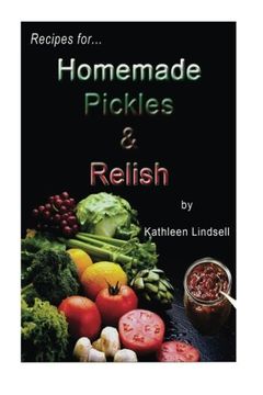 portada Recipes for Pickles & Relish: : by Kathleen Lindsell
