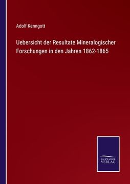 portada Uebersicht der Resultate Mineralogischer Forschungen in den Jahren 1862-1865 (en Alemán)