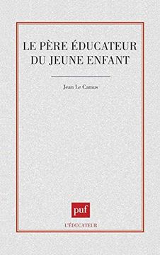 portada Le Père Éducateur du Jeune Enfant (Education et Formation)