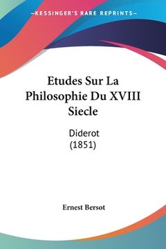 portada Etudes Sur La Philosophie Du XVIII Siecle: Diderot (1851) (en Francés)