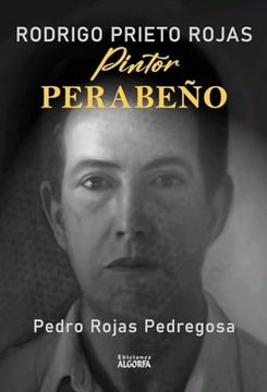 portada Rodrigo Prieto Rojas un Pintor Perabeño (in Spanish)