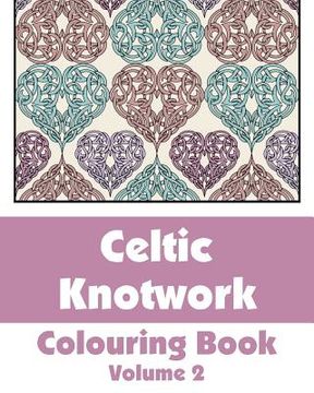 portada Celtic Knotwork Coloring Book (Volume 2) (en Inglés)