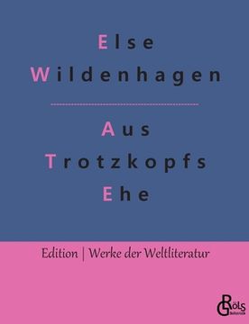 portada Aus Trotzkopfs Ehe (en Alemán)