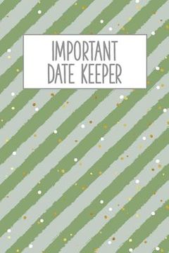 portada Important Date Keeper: Green Stripes (in English)