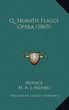 portada q. horatii flacci opera (1869) (en Inglés)