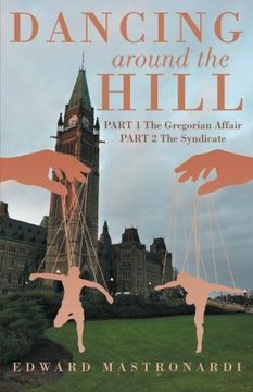 portada Dancing Around the Hill: Part 1 the Gregorian Affair Part 2 the Syndicate (en Inglés)