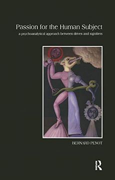 portada Passion for the Human Subject: A Psychoanalytical Approach Between Drives and Signifiers (in English)