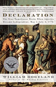 portada Declaration: The Nine Tumultuous Weeks When America Became Independent, may 1-July 4, 1776 (Simon & Schuster America Collection) (en Inglés)