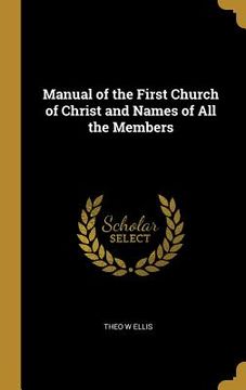 portada Manual of the First Church of Christ and Names of All the Members (en Inglés)