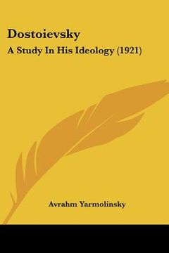 portada dostoievsky: a study in his ideology (1921) (en Inglés)