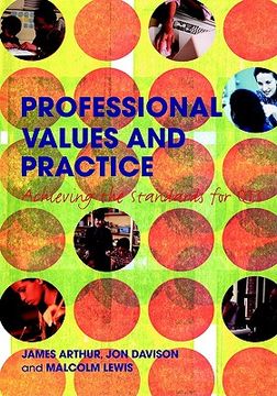 portada professional values and practice: achieving the standards for qts (en Inglés)