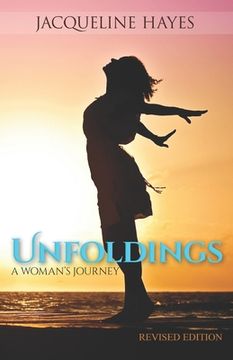 portada Unfoldings: A Woman's Journey (Revised Edition) (en Inglés)