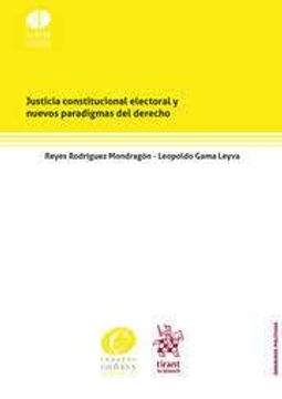 portada Justicia Constitucional Electoral y Nuevos Paradigmas del Derecho