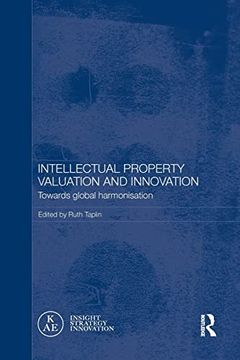 portada Intellectual Property Valuation and Innovation: Towards Global Harmonisation (en Inglés)