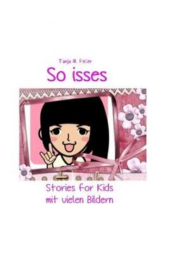 portada So isses: Stories for Kids mit vielen Bildern (en Alemán)