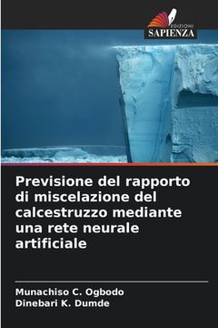 portada Previsione del rapporto di miscelazione del calcestruzzo mediante una rete neurale artificiale (en Italiano)