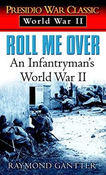 portada Roll me Over: An Infantryman's World war ii (Presidio war Classic. World war ii) (en Inglés)