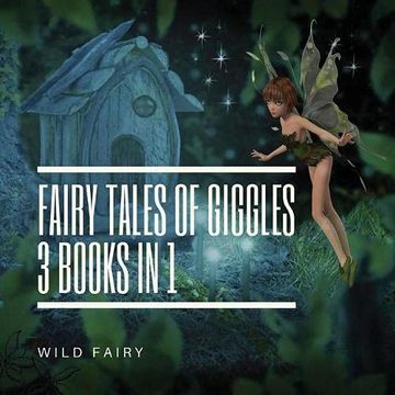 portada Fairy Tales of Giggles: 3 Books in 1 (in English)