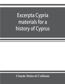 portada Excerpta cypria; materials for a history of Cyprus