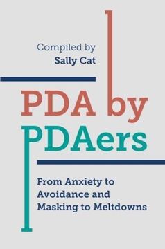 portada Pda by Pdaers: From Anxiety to Avoidance and Masking to Meltdowns (en Inglés)