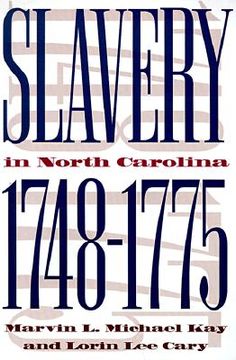 portada slavery in north carolina, 1748-1775 (en Inglés)