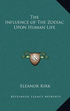 portada the influence of the zodiac upon human life (in English)