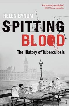 portada Spitting Blood: The History Of Tuberculosis (en Inglés)