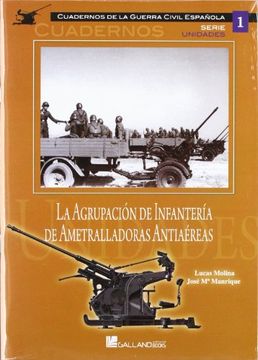 portada La Agrupacion de Infanteria de Ametralladoras Antiaereas (in Spanish)