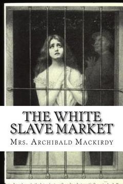 portada The White Slave Market (en Inglés)