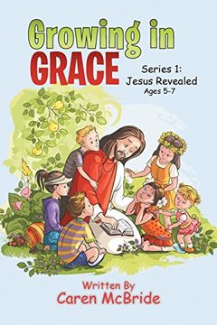 portada Growing in Grace: Series 1: Jesus Revealed