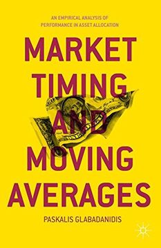 portada Market Timing and Moving Averages: An Empirical Analysis of Performance in Asset Allocation