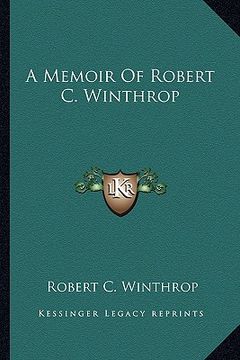 portada a memoir of robert c. winthrop (in English)