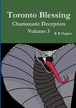 portada Toronto Blessing Charismatic Deception Volume 3 (in English)