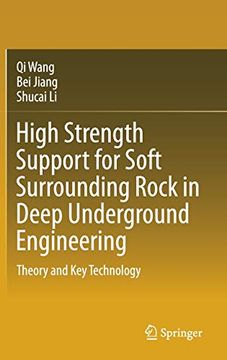 portada High Strength Support for Soft Surrounding Rock in Deep Underground Engineering: Theory and key Technology 