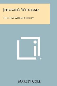 portada jehovah's witnesses: the new world society (en Inglés)