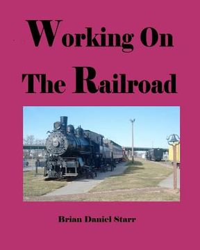 portada working on the railroad (in English)