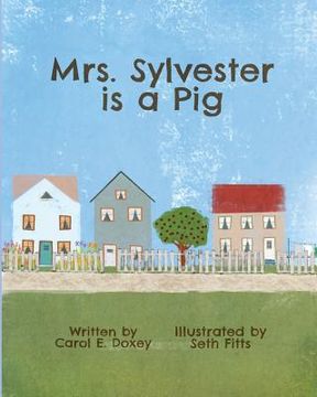 portada Mrs. Sylvester is a Pig (en Inglés)