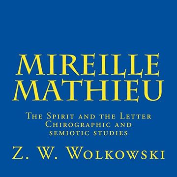 portada Mireille Mathieu: The Spirit and the Letter - Chirographic and Semiotic Studies (in English)