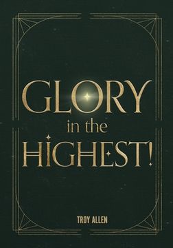 Glory In the Highest (en Inglés)