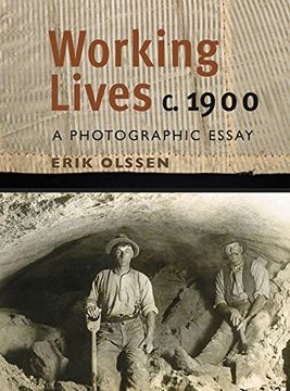 portada Working Lives C. 1900: A Photographic Essay (en Inglés)
