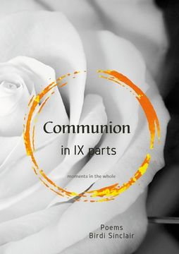portada Communion in IX Parts: moments in the whole (in English)