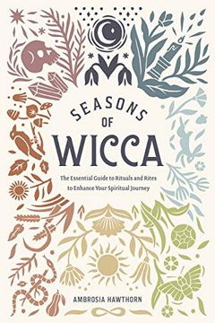 portada Seasons of Wicca: The Essential Guide to Rituals and Rites to Enhance Your Spiritual Journey (in English)